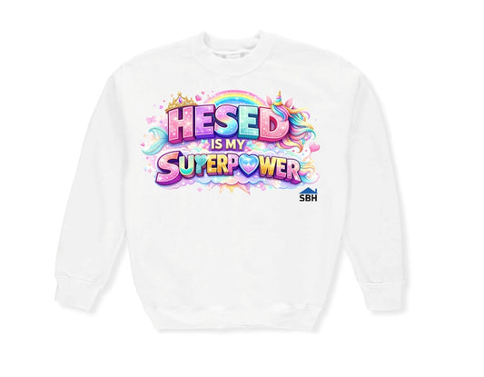 GIRLS- Hesed Is My Superpower Sweatshirt